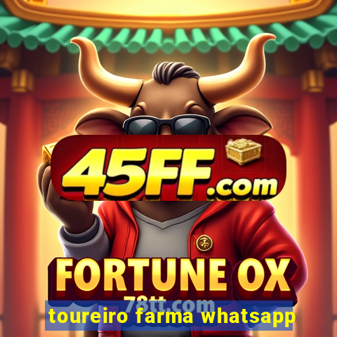 toureiro farma whatsapp